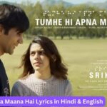 Tumhe-Hi-Apna-Maana-Hai-Lyrics-in-Hindi-English